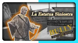 La Estatua Siniestra - Teorías Chifladas De Bully (Episodio #3)