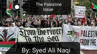 The Israeli Palestinian conflict   by Syed Ali Naqi Kazmi