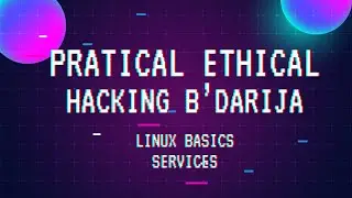 11 -  Pratical Ethical Hacking B'darija - Services