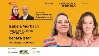 Isabela Morbach e Renata Isfer | diálogos da transição 2024