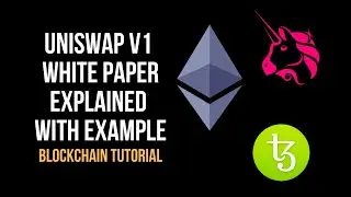 🚀 Uniswap v1 white paper explained with example.