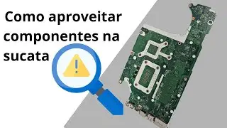 Como organizar as sucatas para reparo de outras placas