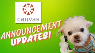 New Canvas Announcement Updates