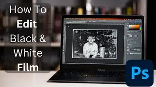 How to Edit Black and White negatives | Editing film in Photoshop