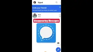 Signal App Privacy Setting | Signal App Disappearing Messages | Disappearing Message | Signal App