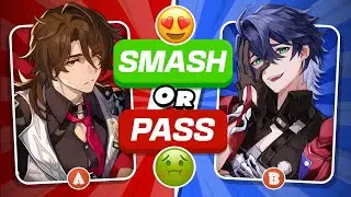 SMASH OR PASS HONKAI: STAR RAIL 😍🤢 | BOYS EDITION  | HONKAI STAR RAIL QUIZ 🖤💙