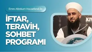 Emre Altınkum Hocaefendi'nin 15 Nisan 2023 Tarihli Sohbet Programı | KIYAMDER