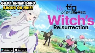 Game Re:Zero Baru nihhhh!! | Re:Zero Witch’s Re:surrection (Android/iOS)