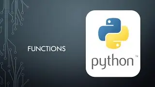 Introduction to Python (8) - Functions