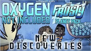 New Discoveries in The Frosty Planet of Oxygen Not Included // EP11