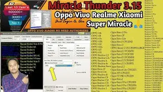New Miracle Thunder 3.15 Oppo Realme Vivo Xiaomi MTK ALL CPU Unlock 🔓 | Latest Miracle Update Super🙏