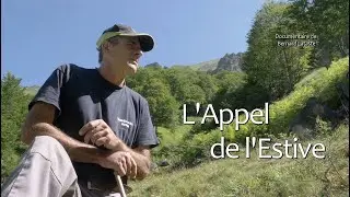 L'APPEL DE L'ESTIVE - La bande annonce.