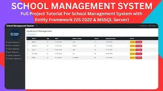 Asp.Net (MVC) Full Project Tutorial For School Management System with Entity Framework (VS 2022)