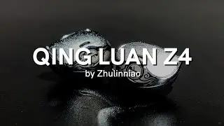 Qing Luan Z4 - Super Customizable IEMs Under $50
