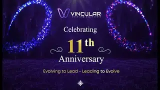 VINCULAR's 11th Anniversary Celebration
