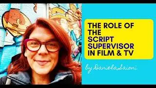 What does a Script Supervisor Do in Film & TV?