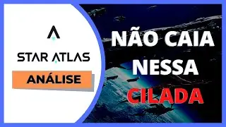 STAR ATLAS -  PORQUE EU NÃO INVESTI NESSE PROJETO?