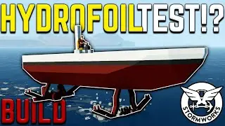 HYDROFOIL TEST BUILD In Stormworks Build and Rescue!