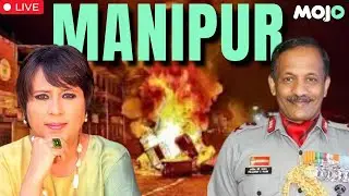 "Not Manipur Police, Either Kuki Or Meitei Police" I Ex DG Assam Rifles, Lt Gen PC Nair I Barkha