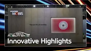 11 Innovative Hyundai Mobis Highlights from Seoul Mobility Show