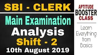 SBI Clerk Main Exam Detailed Analysis | Shift - 2 | 10th August 2019 | Jharkhand