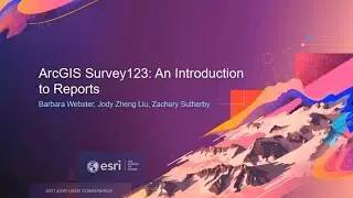 ArcGIS Survey123: An Introduction to Reports