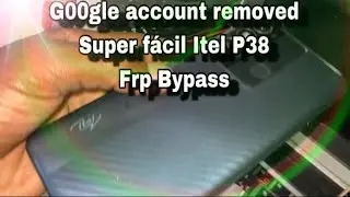Como desbloquear remover conta Google Itel P38 FRP bypass sem internet super fácil e rápido