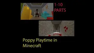 Poppy Playtime in Minecraft all parts 1-10