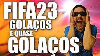 fifa23 GOLAÇOS e quase GOLAÇOS - O DIBRADOR