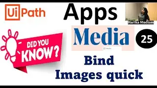 Media Feature in UiPath Apps to bind images super quick and Easy   Learn Today