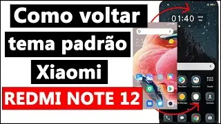 COMO VOLTAR ao TEMA ORIGINAL (TEMA PADRÃO) do XIAOMI REDMI NOTE 12