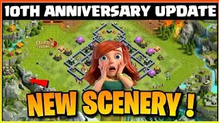 Coc New Update - New Scenery Confirmed In Clash Of Clans 10th Anniversary Update !!