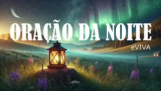 ORAÇÃO DA NOITE 06 DE NOVEMBRO DE 2024 eVIVA Oração Poderosa de Ajuda   ORAÇÃO DE GRATIDÃO