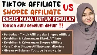 TIKTOK AFFILIATE VS SHOPEE AFFILIATE ?? BAGUS MANA ? CUAN MANA? RUMIT MANA? PEMULA HARUS TAU INI !!