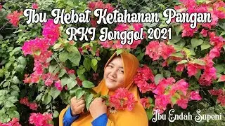 Ibu Hebat Ketahanan Pangan RKI Jonggol 2021