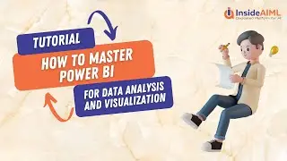 Exploring How to Master Microsoft Power BI for Data Analysis and Visualization | InsideAIML