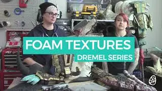 Foam Textures with a Dremel Rotary Tool