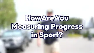 How Are You Measuring Progress in Sport