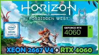 Test Xeon 2667 v4 + RTX 4060 - Horizon Forbidden West