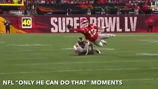 NFL “Only He Can Do That” Moments
