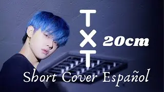TXT 20 cm (short cover español)