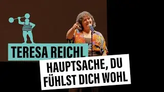 Teresa Reichl - Hauptsache, du fühlst dich wohl
