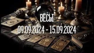 ВЕСЫ.Таро-прогноз от Евы Лехцер с 09.09.24 - 15.09.24.Timeless In-Depth Tarot Reading