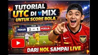 Pemula Wajib Tahu! UTC di vMix untuk Score Bola