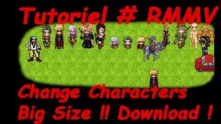 Tutoriel # RMMV Change Characters Big Size