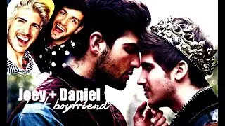 Joey + Daniel - Best Boyfriend