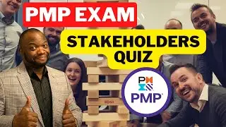 Stakeholder Management Quiz for PMP (PMBOK & APG)