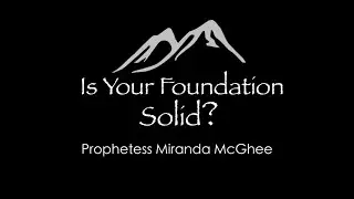 Is Your Foundation Solid? | Prophetess Miranda| Nabi' Healing Center Church