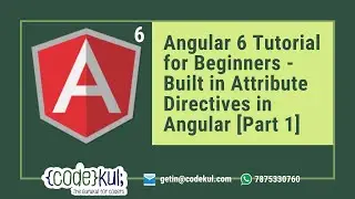 Angular 6 Tutorial for Beginners - Built in Attribute Directives in Angular [Part 1]