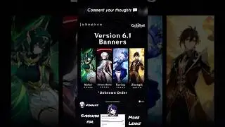 6.1 Banner Leaks 😱 Orders are not confirmed. Genshin Impact. 